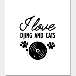 Dj and Cat Lover - I love Djing and Cats Posters and Art